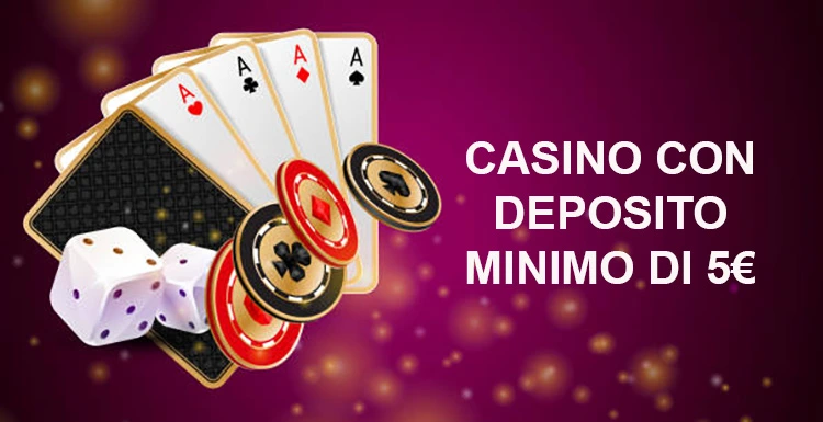 Deposito Minimo 5 Euro Casino Guida ai Migliori Casinò Online 817489800